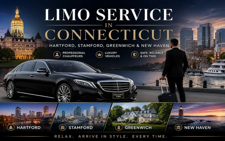 Limo Service in Connecticut Hartford, Stamford, Greenwich & New Haven