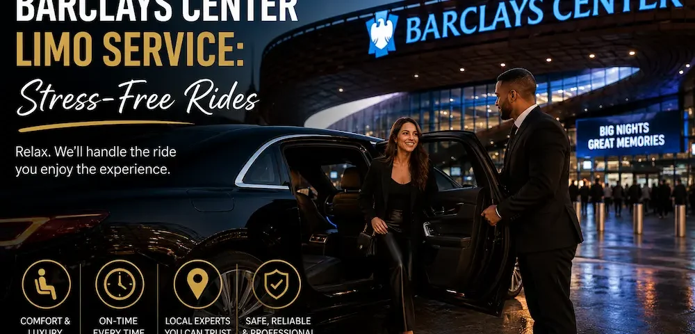 Barclays Center Limo Service Stress-Free Rides
