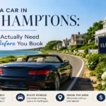 Renting a Car in the Hamptons What You Actually Need to Know Before You Book